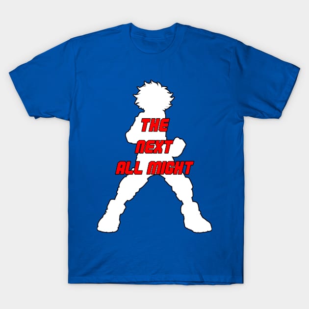 The Next All Might! T-Shirt by CloudyKeyblade 